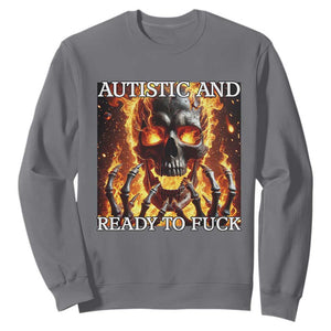 Funny Autistic Fire Skeleton Sweatshirt Autism Humor Joke TS11 Charcoal Print Your Wear
