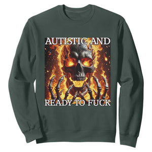 Funny Autistic Fire Skeleton Sweatshirt Autism Humor Joke TS11 Dark Forest Green Print Your Wear