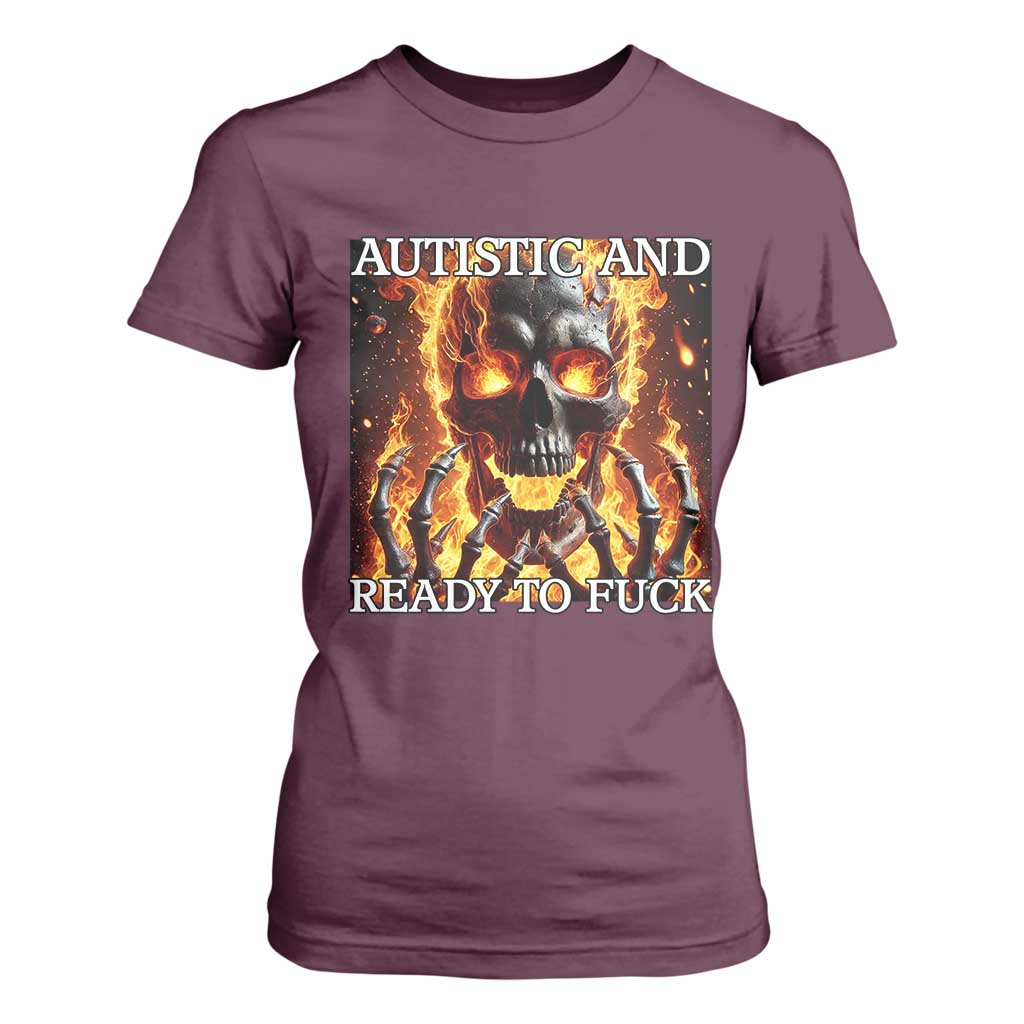 Funny Autistic Fire Skeleton T Shirt For Women Autism Humor Joke TS11 Maroon Print Your Wear