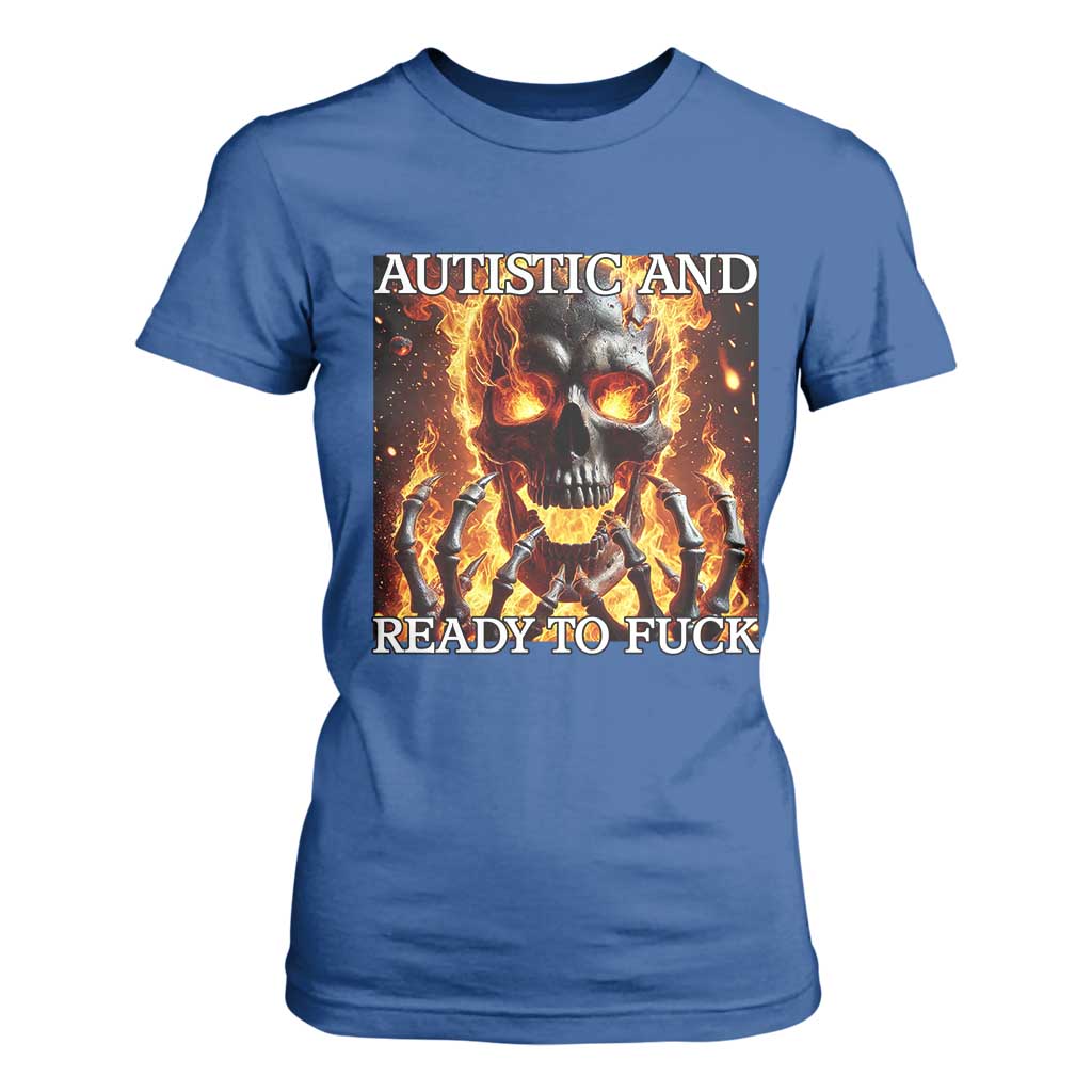Funny Autistic Fire Skeleton T Shirt For Women Autism Humor Joke TS11 Royal Blue Print Your Wear