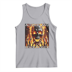 Funny Autistic Fire Skeleton Tank Top Autism Humor Joke TS11 Athletic Heather Print Your Wear