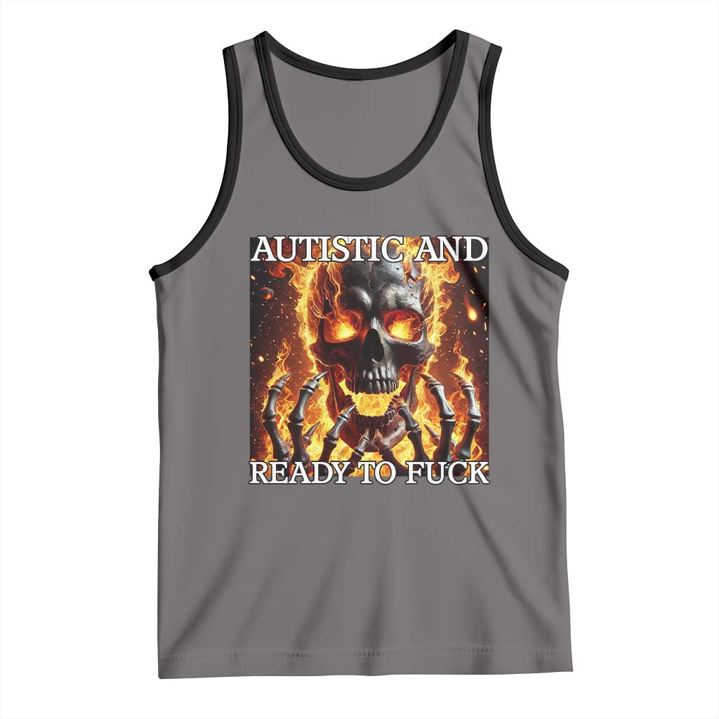 Funny Autistic Fire Skeleton Tank Top Autism Humor Joke TS11 Deep Heather Black Print Your Wear