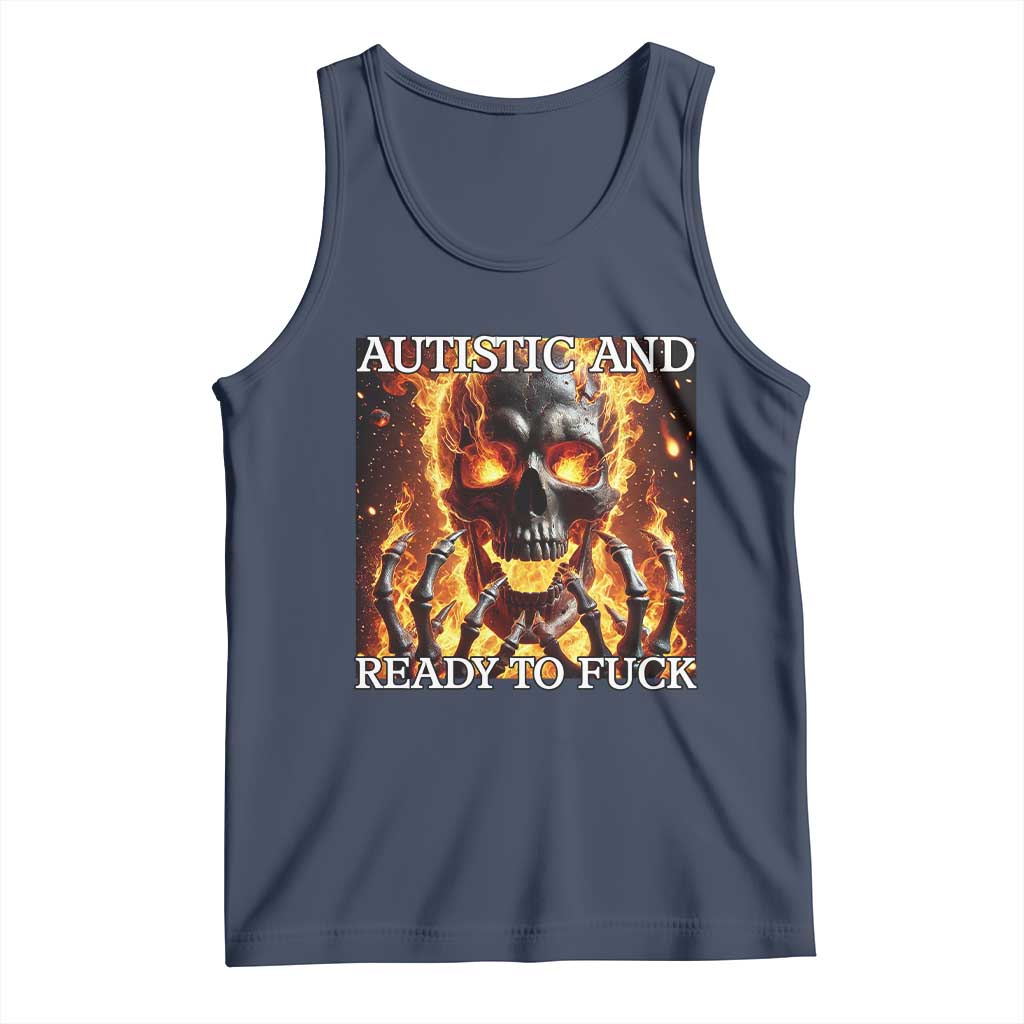 Funny Autistic Fire Skeleton Tank Top Autism Humor Joke TS11 Navy Print Your Wear