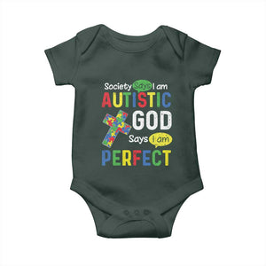 Society Says I Am Autistic God Says I Am Perfect Baby Onesie Autism Awareness TS11 Dark Forest Green Print Your Wear