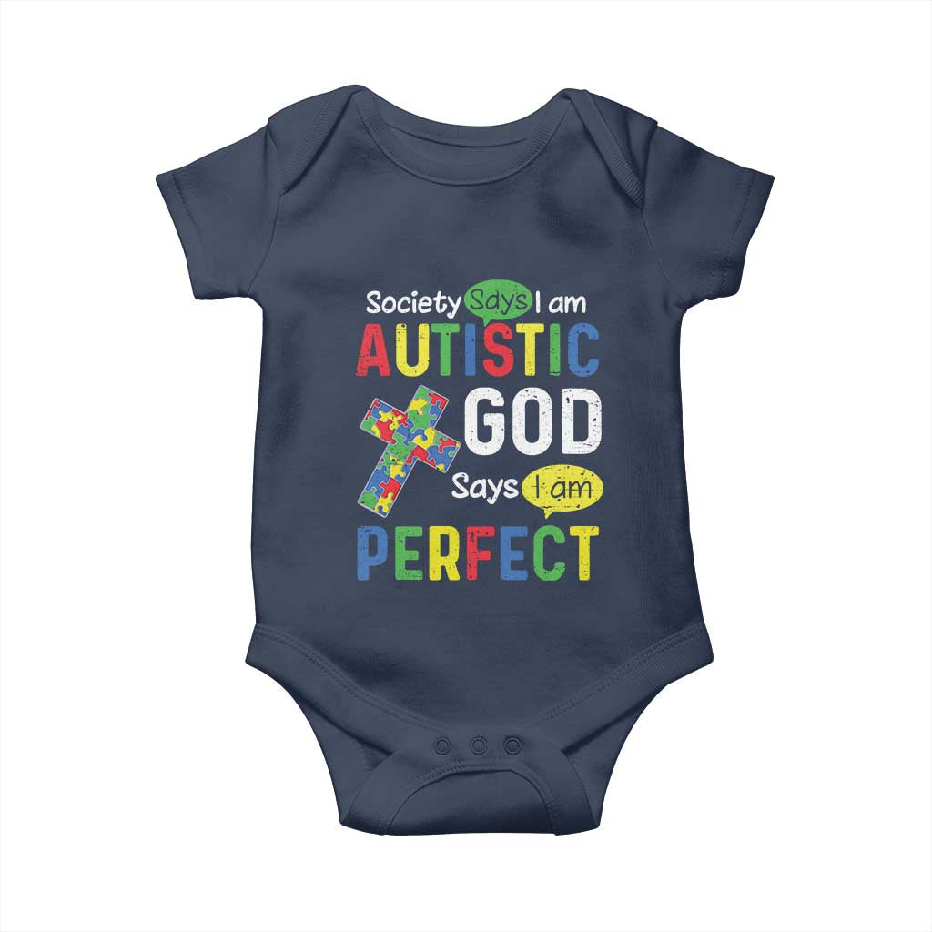 Society Says I Am Autistic God Says I Am Perfect Baby Onesie Autism Awareness TS11 Navy Print Your Wear