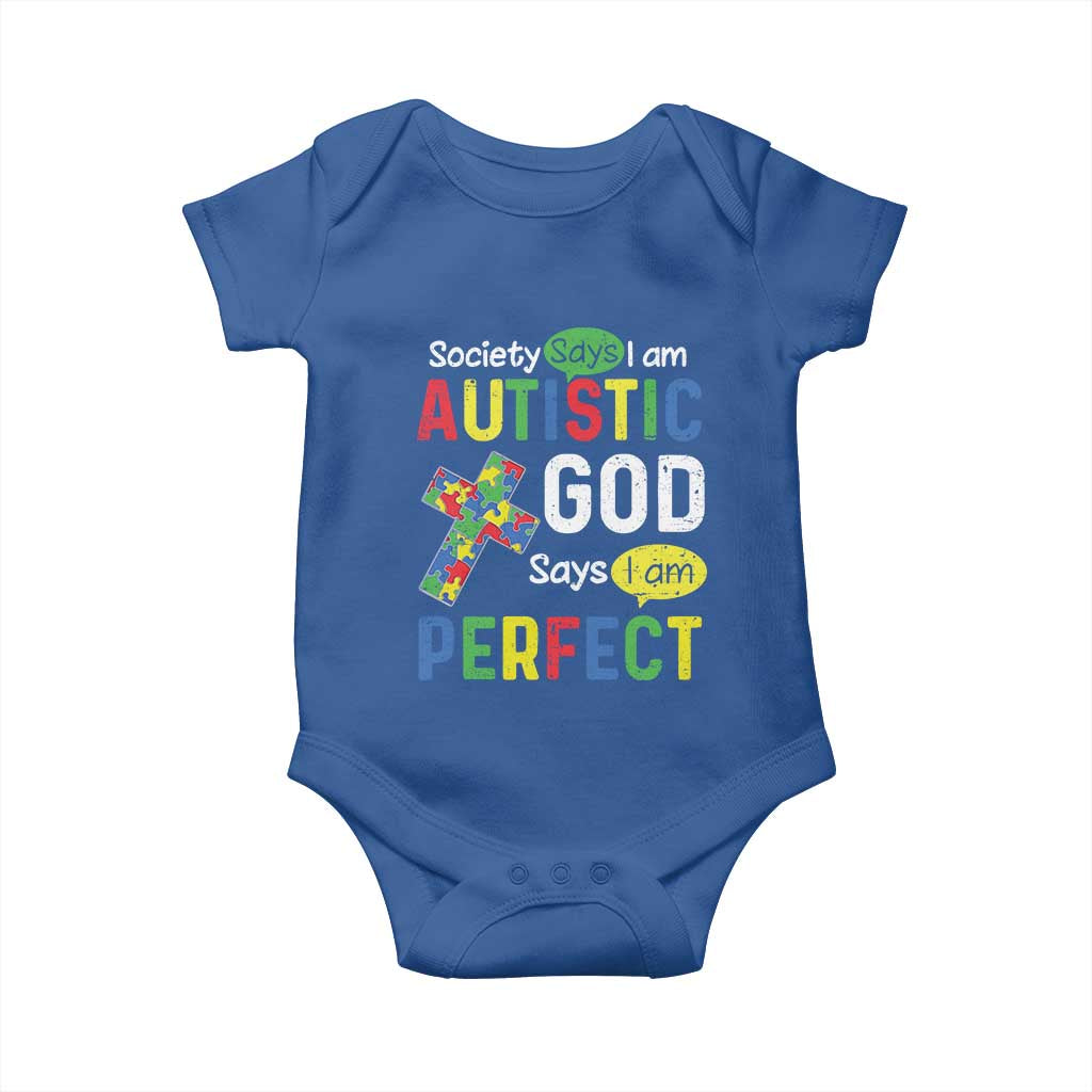 Society Says I Am Autistic God Says I Am Perfect Baby Onesie Autism Awareness TS11 Royal Blue Print Your Wear