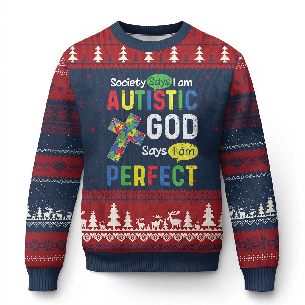 Society Says I Am Autistic God Says I Am Perfect Ugly Christmas Sweater Autism Awareness TS11 Navy Red Print Your Wear