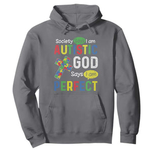 Society Says I Am Autistic God Says I Am Perfect Hoodie Autism Awareness TS11 Charcoal Print Your Wear