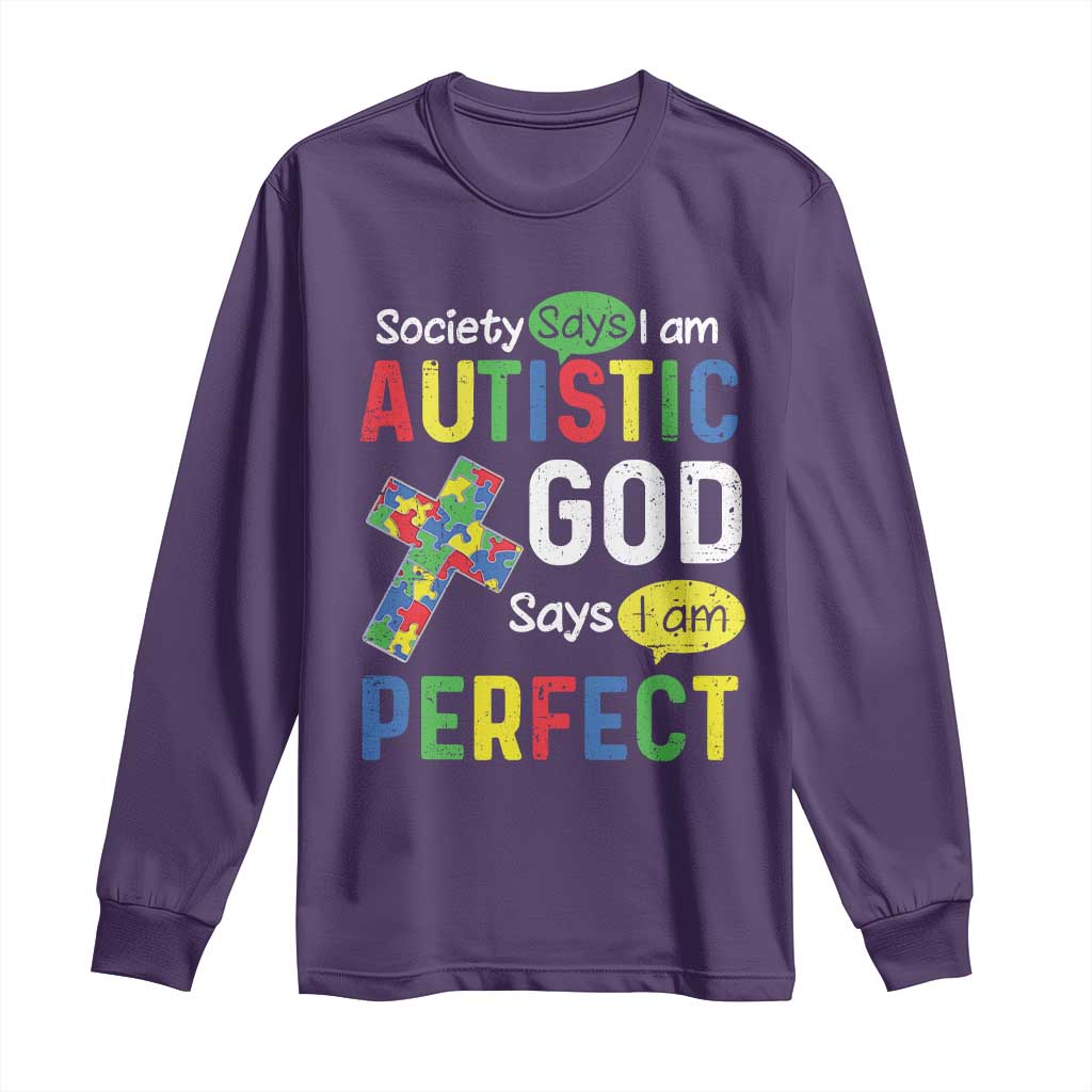 Society Says I Am Autistic God Says I Am Perfect Long Sleeve Shirt Autism Awareness TS11 Purple Print Your Wear