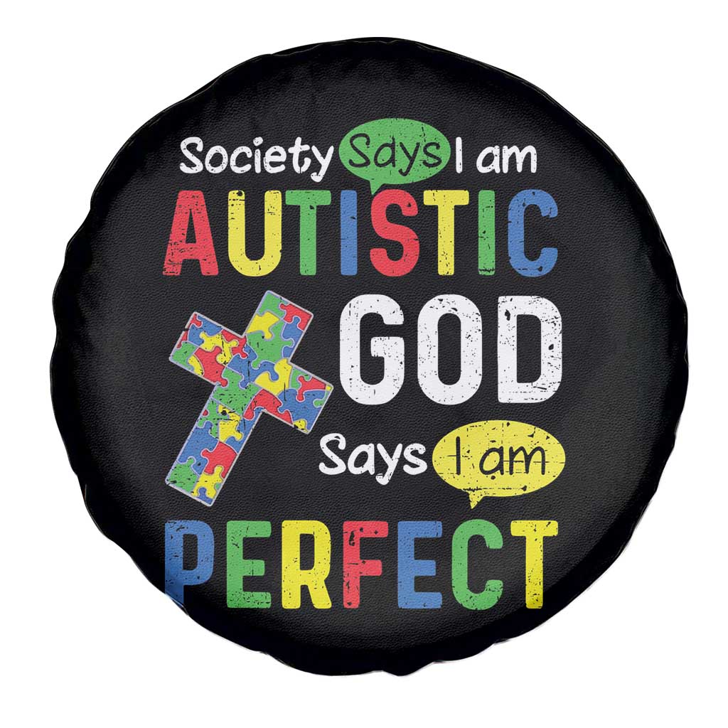 Society Says I Am Autistic God Says I Am Perfect Spare Tire Cover Autism Awareness TS11 Print Your Wear