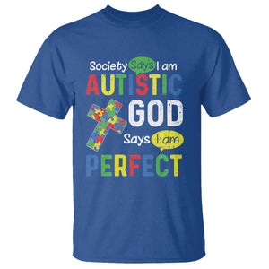 Society Says I Am Autistic God Says I Am Perfect T Shirt Autism Awareness TS11 Royal Blue Print Your Wear