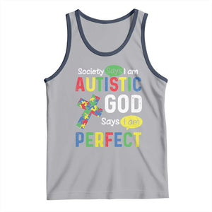 Society Says I Am Autistic God Says I Am Perfect Tank Top Autism Awareness TS11 Athletic Heather Navy Print Your Wear