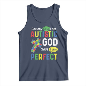 Society Says I Am Autistic God Says I Am Perfect Tank Top Autism Awareness TS11 Navy Print Your Wear