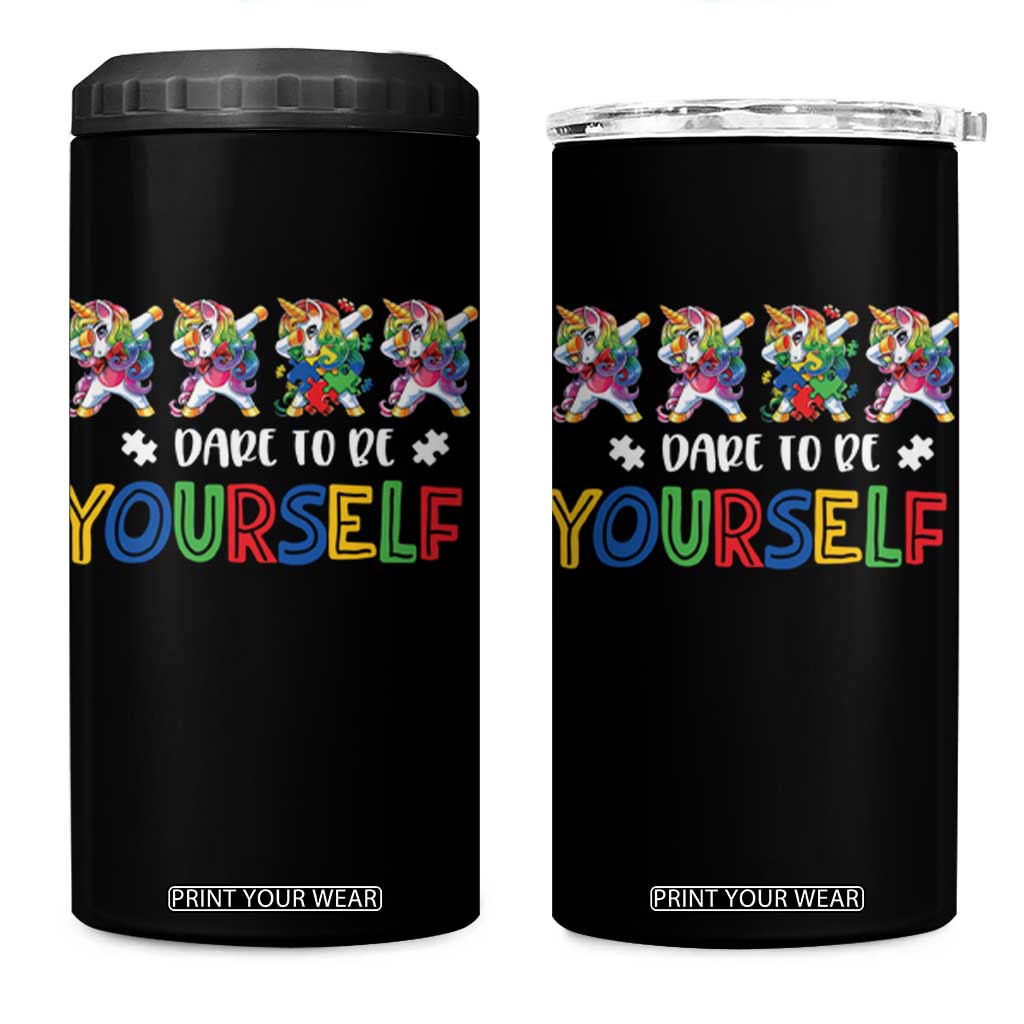 Funny Autism Awareness Dare To Be Yourself 4 in 1 Can Cooler Tumbler Dabbing Unicorn TS11 One Size: 16 oz Black Print Your Wear