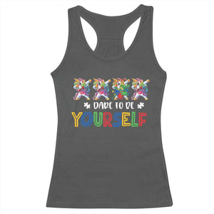 Funny Autism Awareness Dare To Be Yourself Racerback Tank Top Dabbing Unicorn TS11 Dark Heather Print Your Wear