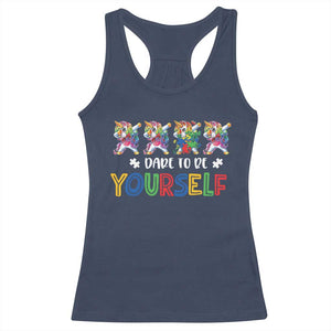 Funny Autism Awareness Dare To Be Yourself Racerback Tank Top Dabbing Unicorn TS11 Navy Print Your Wear