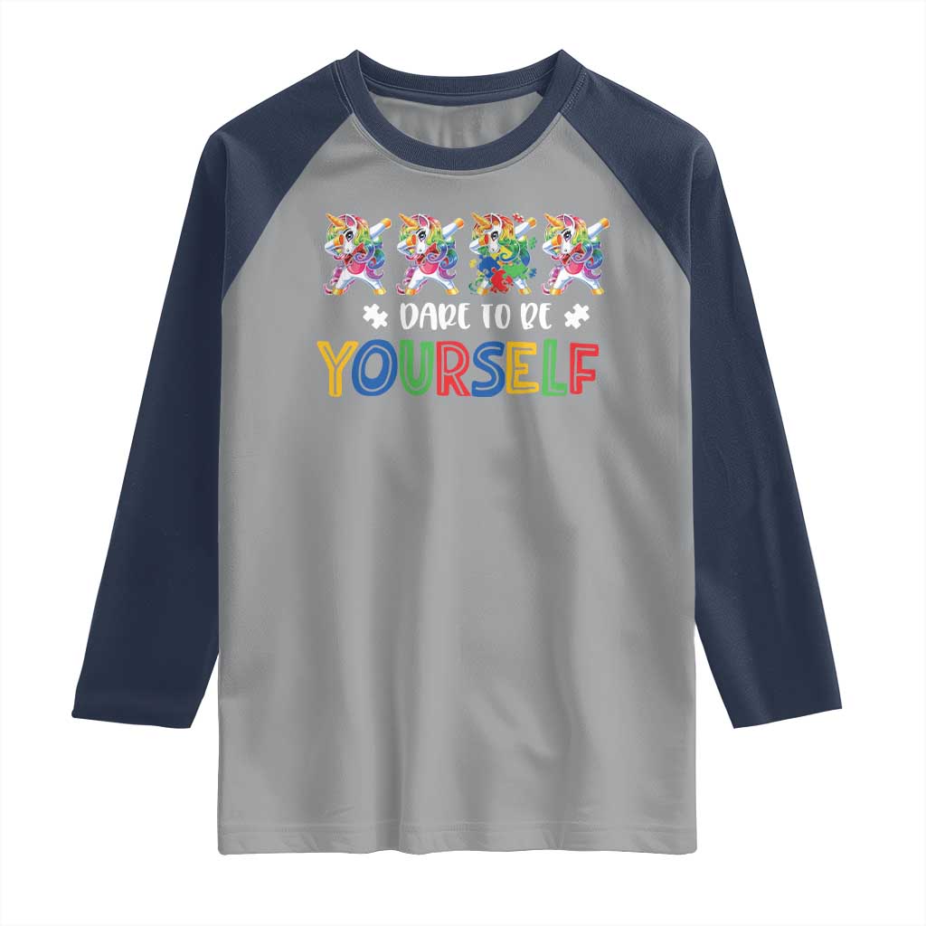 Funny Autism Awareness Dare To Be Yourself Raglan Shirt Dabbing Unicorn TS11 Sport Gray Navy Print Your Wear
