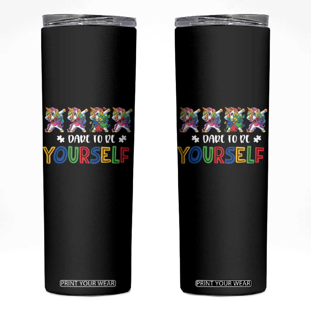 Funny Autism Awareness Dare To Be Yourself Skinny Tumbler Dabbing Unicorn TS11 Black Print Your Wear