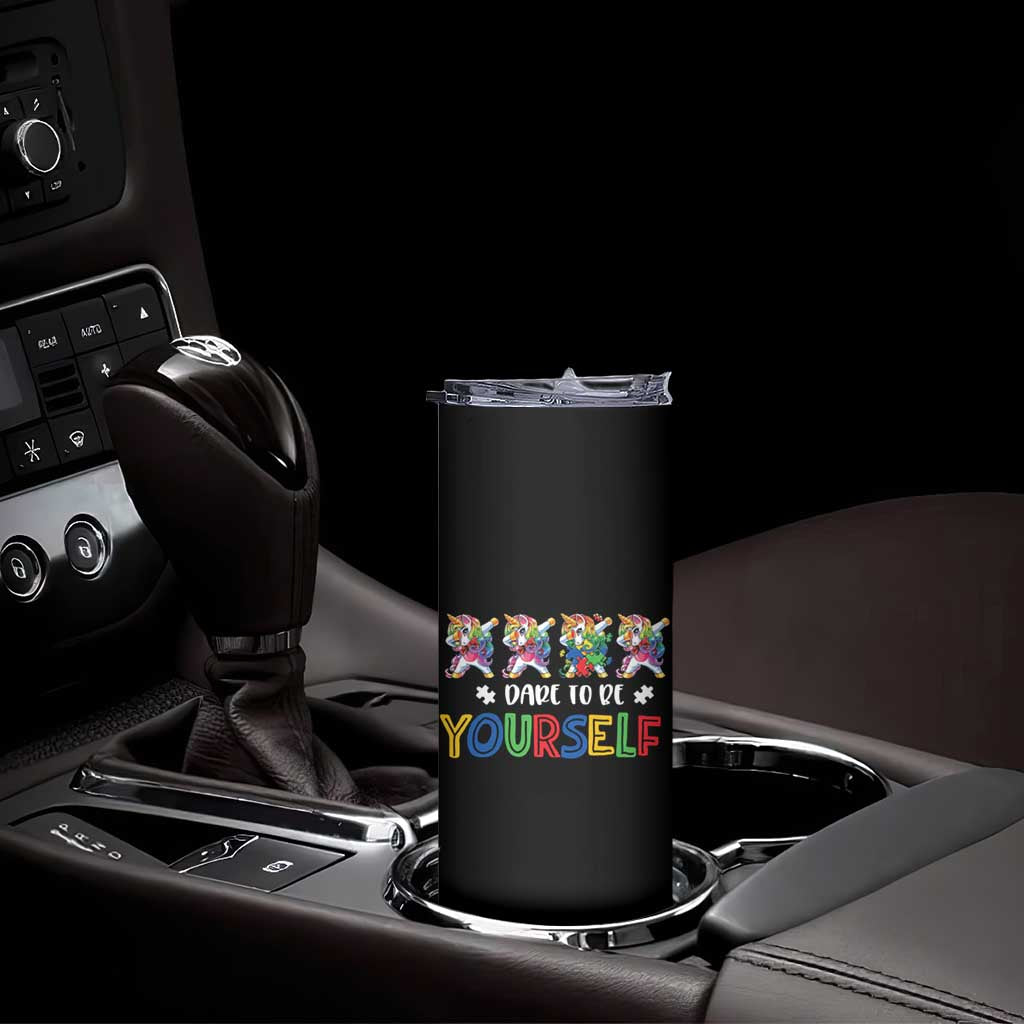 Funny Autism Awareness Dare To Be Yourself Skinny Tumbler Dabbing Unicorn TS11 Print Your Wear
