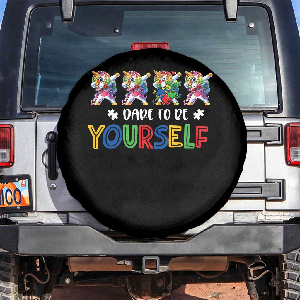 Funny Autism Awareness Dare To Be Yourself Spare Tire Cover Dabbing Unicorn TS11 No hole Black Print Your Wear