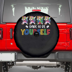 Funny Autism Awareness Dare To Be Yourself Spare Tire Cover Dabbing Unicorn TS11 Black Print Your Wear