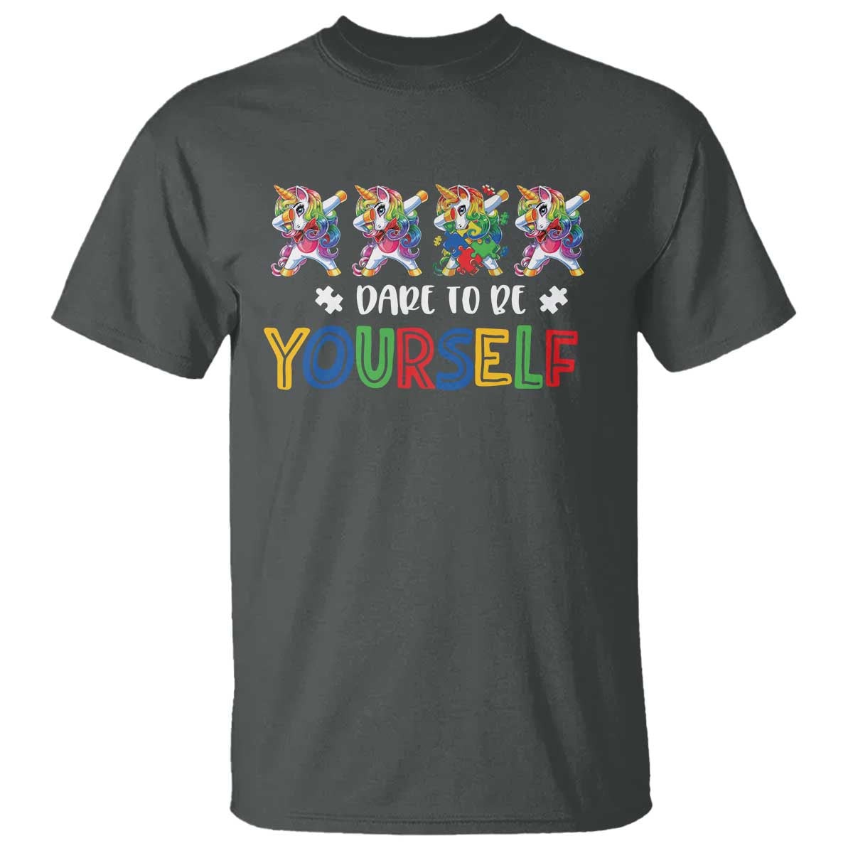 Funny Autism Awareness Dare To Be Yourself T Shirt Dabbing Unicorn TS11 Dark Heather Print Your Wear