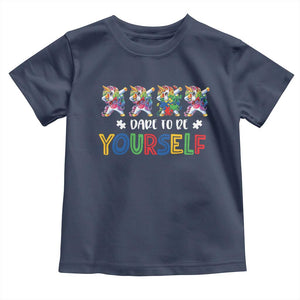 Funny Autism Awareness Dare To Be Yourself Toddler T Shirt Dabbing Unicorn TS11 Navy Print Your Wear