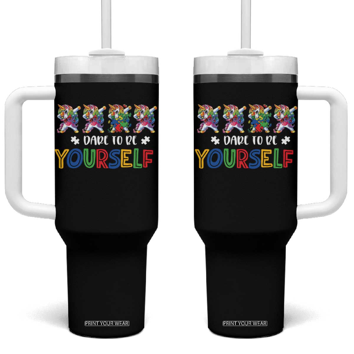 Funny Autism Awareness Dare To Be Yourself Tumbler With Handle Dabbing Unicorn TS11 One Size: 40 oz Black Print Your Wear