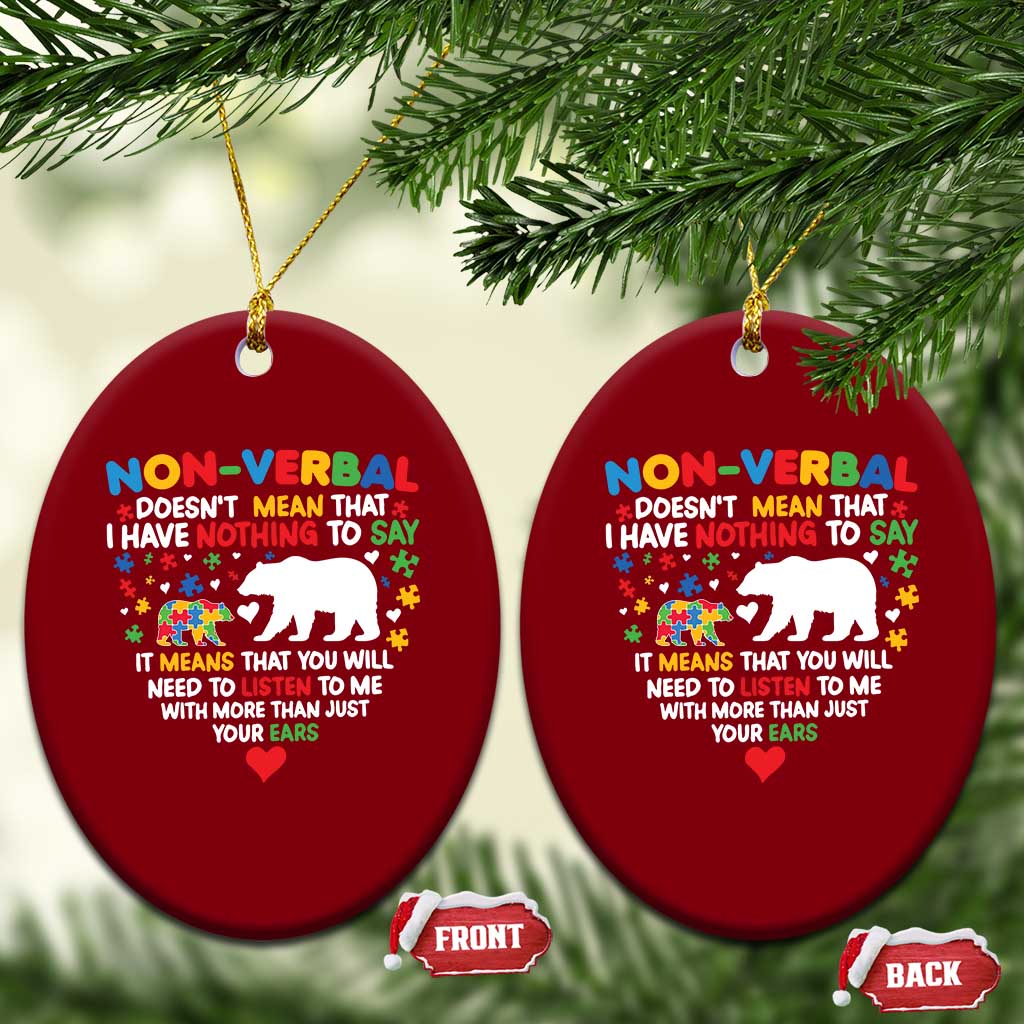 Autism Awareness Ceramic Ornament Non Verbal Doesn't Mean That I Have Nothing To Say Puzzle Bear TS11 Print Your Wear