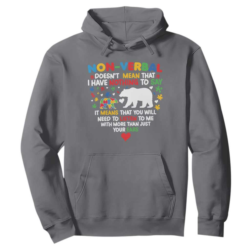 Autism Awareness Hoodie Non Verbal Doesn't Mean That I Have Nothing To Say Puzzle Bear TS11 Charcoal Print Your Wear