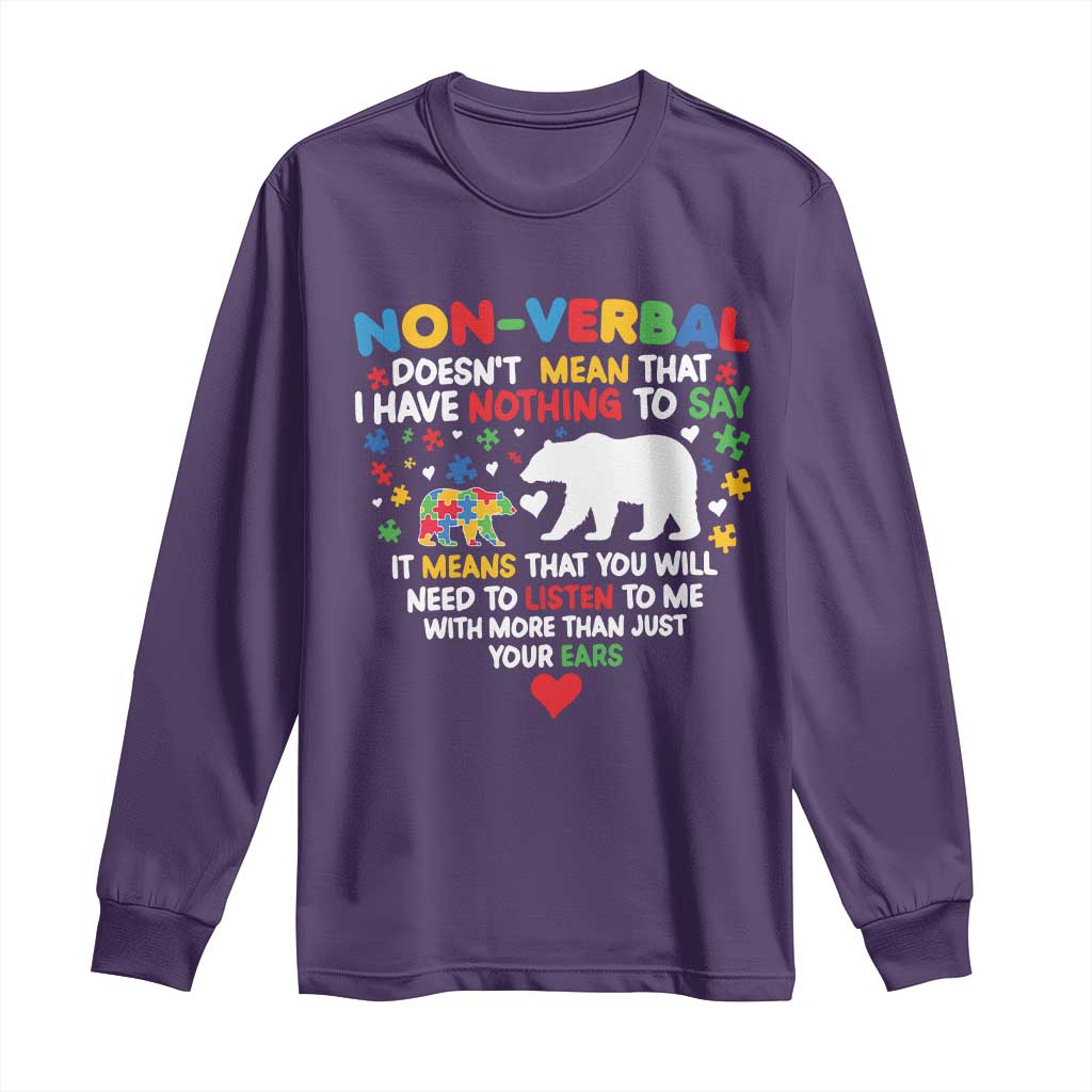 Autism Awareness Long Sleeve Shirt Non Verbal Doesn't Mean That I Have Nothing To Say Puzzle Bear TS11 Purple Print Your Wear