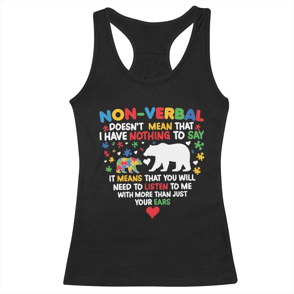Autism Awareness Racerback Tank Top Non Verbal Doesn't Mean That I Have Nothing To Say Puzzle Bear TS11 Black Print Your Wear