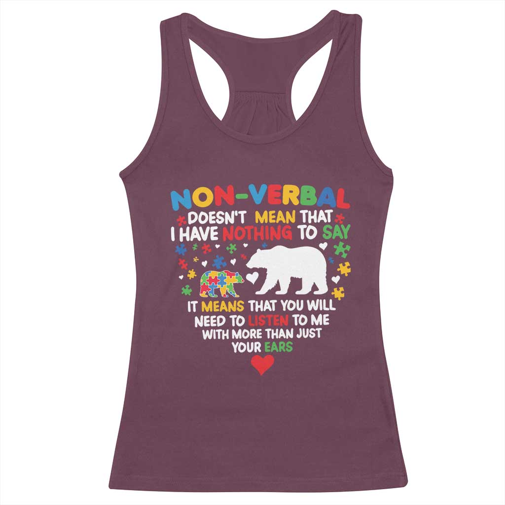 Autism Awareness Racerback Tank Top Non Verbal Doesn't Mean That I Have Nothing To Say Puzzle Bear TS11 Maroon Print Your Wear