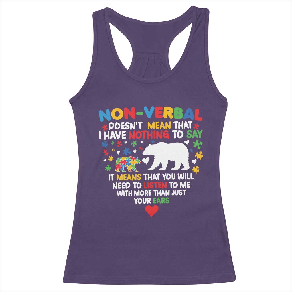 Autism Awareness Racerback Tank Top Non Verbal Doesn't Mean That I Have Nothing To Say Puzzle Bear TS11 Purple Print Your Wear