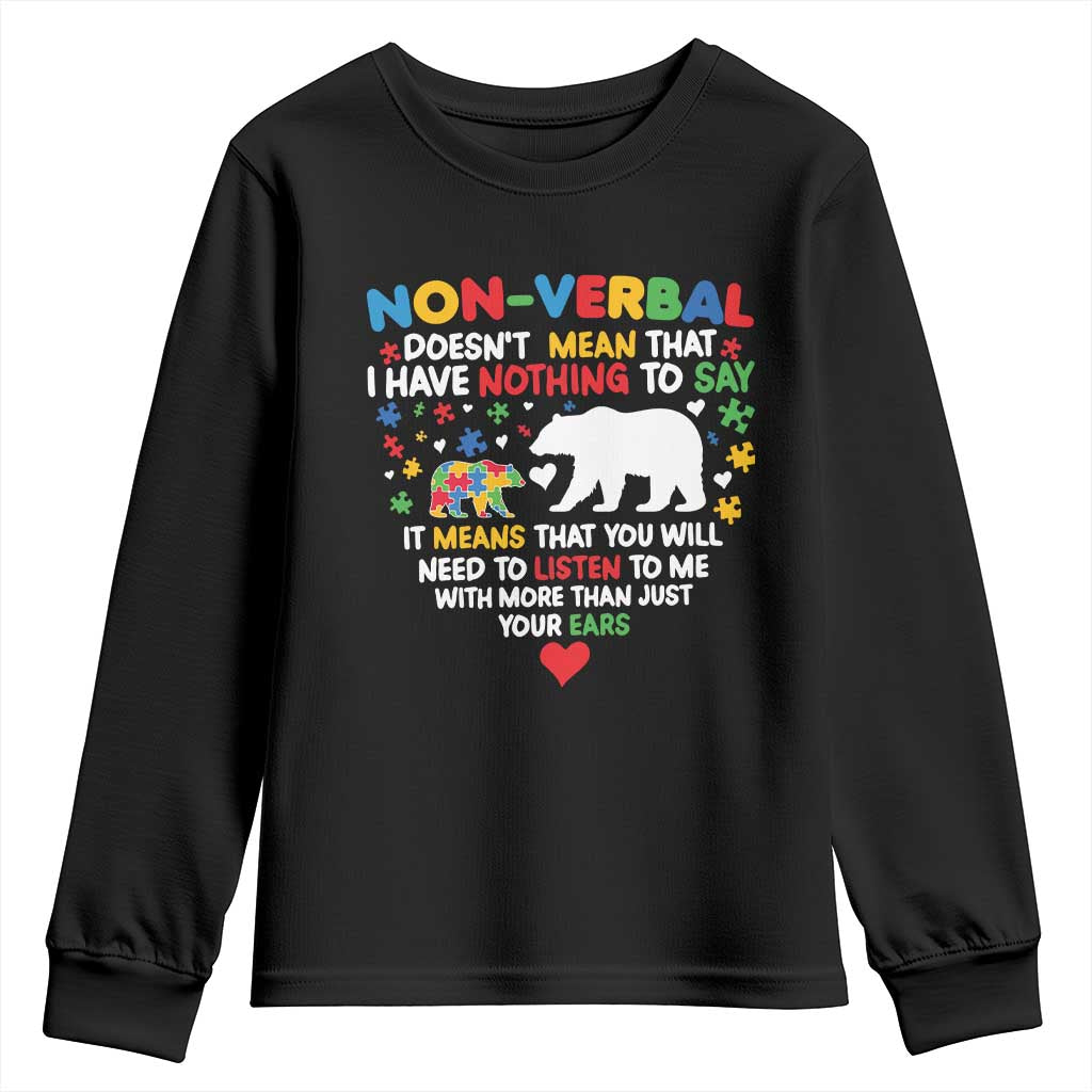 Autism Awareness Youth Sweatshirt Non Verbal Doesn't Mean That I Have Nothing To Say Puzzle Bear TS11 Black Print Your Wear