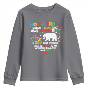 Autism Awareness Youth Sweatshirt Non Verbal Doesn't Mean That I Have Nothing To Say Puzzle Bear TS11 Charcoal Print Your Wear