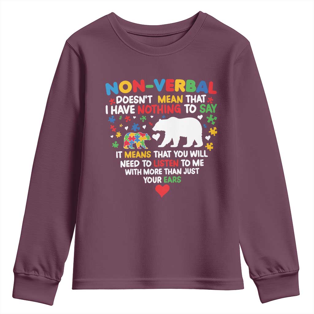 Autism Awareness Youth Sweatshirt Non Verbal Doesn't Mean That I Have Nothing To Say Puzzle Bear TS11 Maroon Print Your Wear