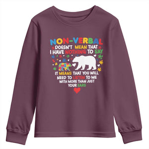 Autism Awareness Youth Sweatshirt Non Verbal Doesn't Mean That I Have Nothing To Say Puzzle Bear TS11 Maroon Print Your Wear