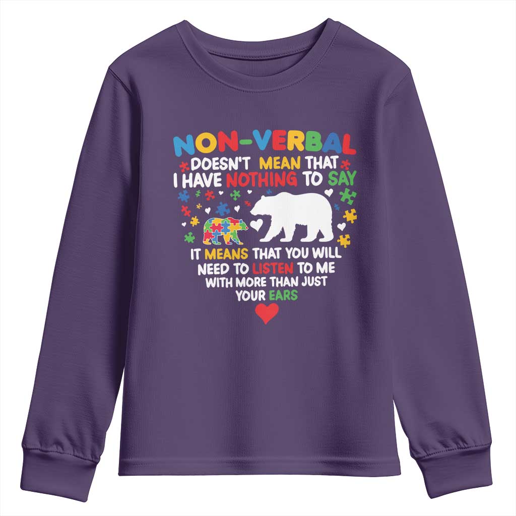 Autism Awareness Youth Sweatshirt Non Verbal Doesn't Mean That I Have Nothing To Say Puzzle Bear TS11 Purple Print Your Wear