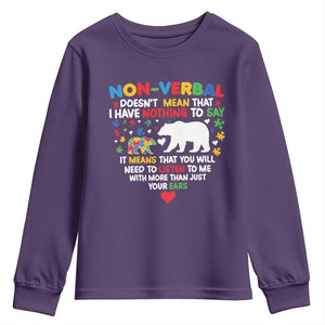 Autism Awareness Youth Sweatshirt Non Verbal Doesn't Mean That I Have Nothing To Say Puzzle Bear TS11 Purple Print Your Wear