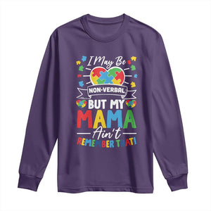 I May Be Non Verbal But My Mama Ain't Remember That Long Sleeve Shirt Autism Awareness Mom TS11 Purple Print Your Wear