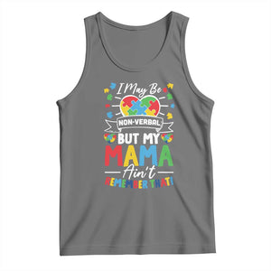 I May Be Non Verbal But My Mama Ain't Remember That Tank Top Autism Awareness Mom TS11 Black Heather Print Your Wear