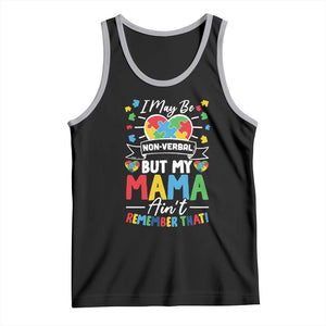 I May Be Non Verbal But My Mama Ain't Remember That Tank Top Autism Awareness Mom TS11 Black Athletic Heather Print Your Wear