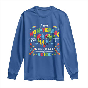 I Am Non Verbal But I Still Have A Voice Autism Awareness Long Sleeve Shirt Heart Puzzle TS11 Royal Blue Print Your Wear