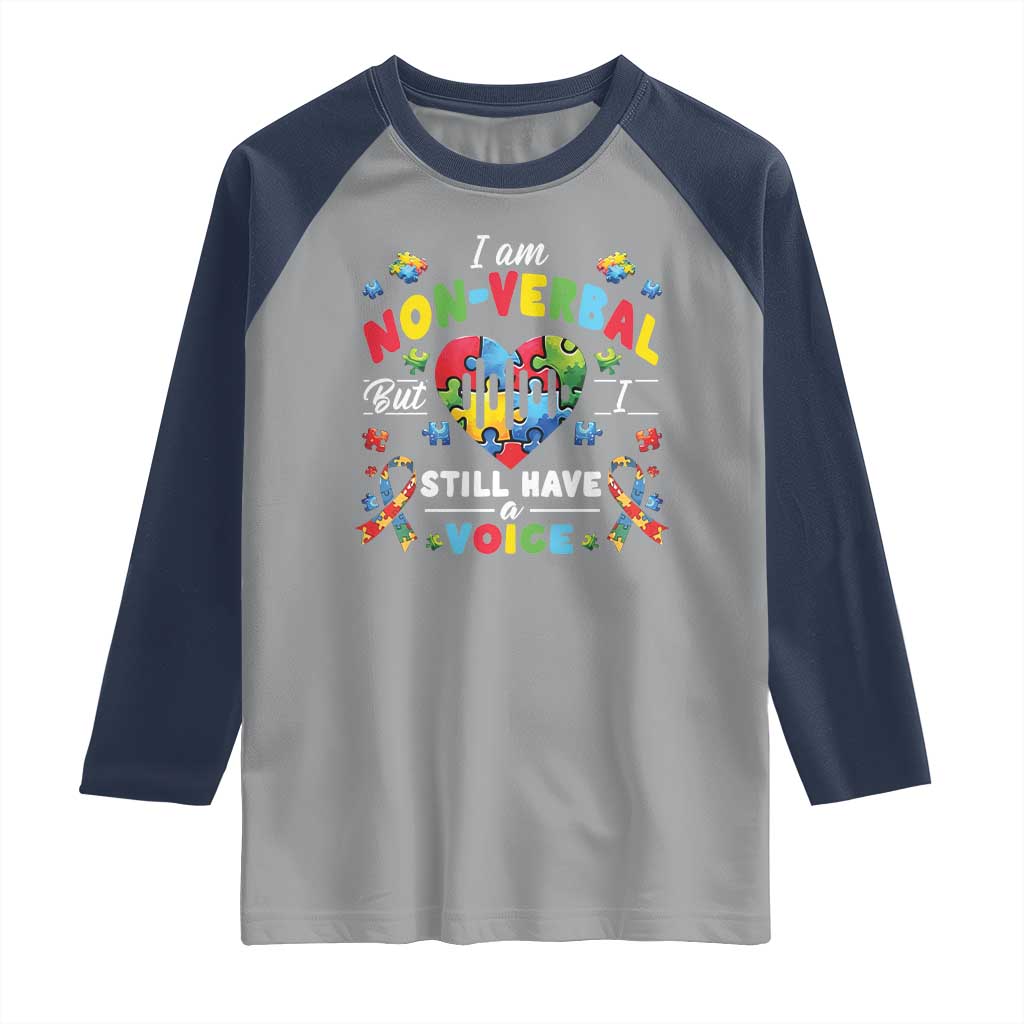 I Am Non Verbal But I Still Have A Voice Autism Awareness Raglan Shirt Heart Puzzle TS11 Sport Gray Navy Print Your Wear