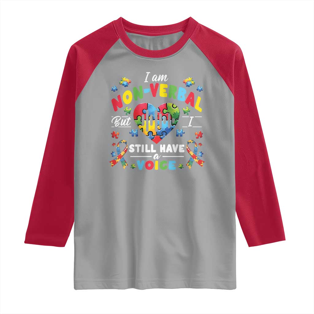 I Am Non Verbal But I Still Have A Voice Autism Awareness Raglan Shirt Heart Puzzle TS11 Sport Gray Red Print Your Wear