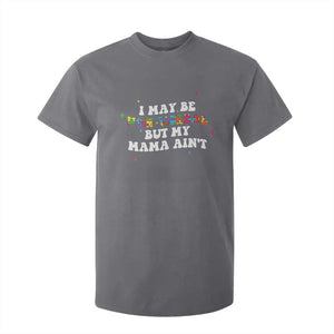 Funny Autism Awareness Mom T Shirt For Kid I May Be Non Verbal But My Mama Ain't TS11 Charcoal Print Your Wear