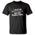 Funny Autism Awareness Mom T Shirt I May Be Non Verbal But My Mama Ain't TS11 Black Print Your Wear