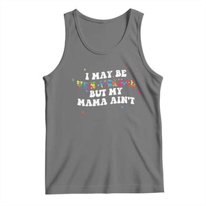 Funny Autism Awareness Mom Tank Top I May Be Non Verbal But My Mama Ain't TS11 Black Heather Print Your Wear