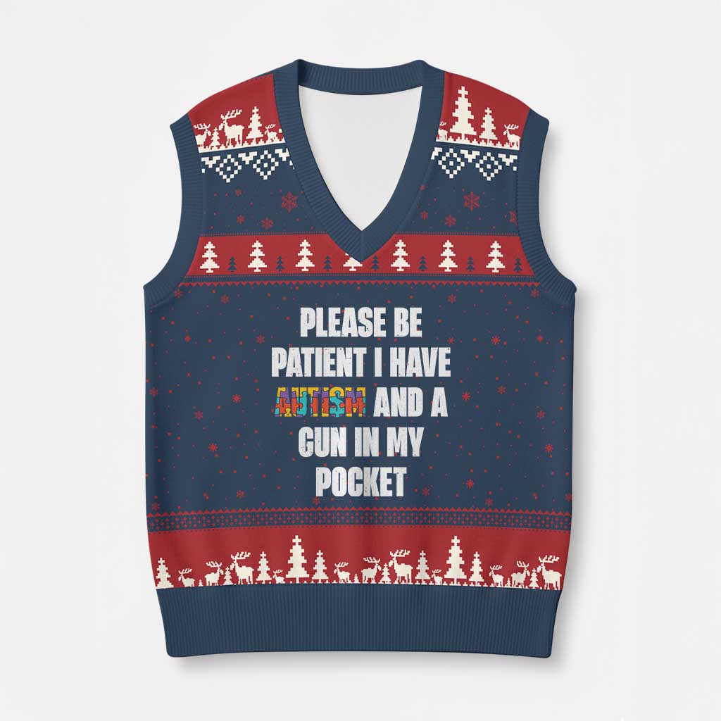 Funny Please Be Patient I Have Autism And A Gun In My Pocket V-Neck Knit Sweater Vest Autism Awareness TS11 Navy Red Print Your Wear
